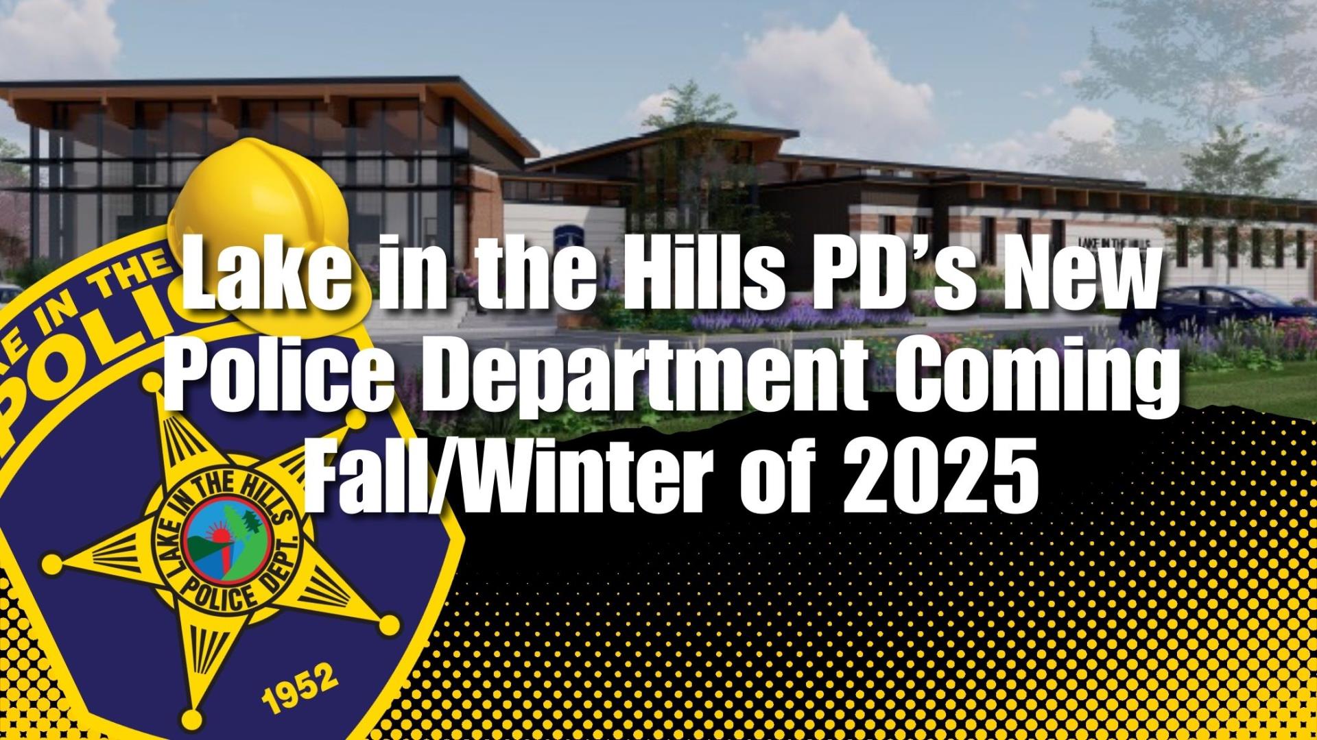 Web Banner Lake in the Hills PD's New PD Banner